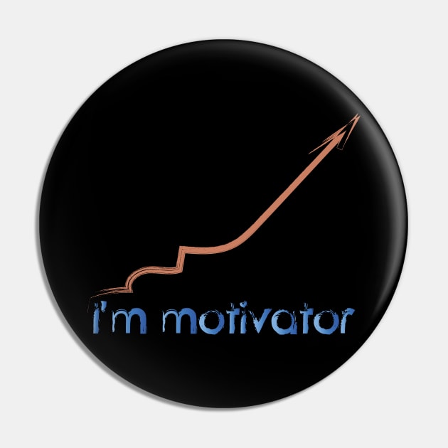 I'm Motivator Pin by NAKLANT