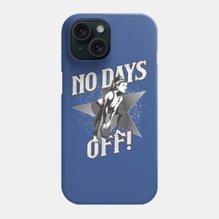 Training - No Days Off - Women's Design Phone Case