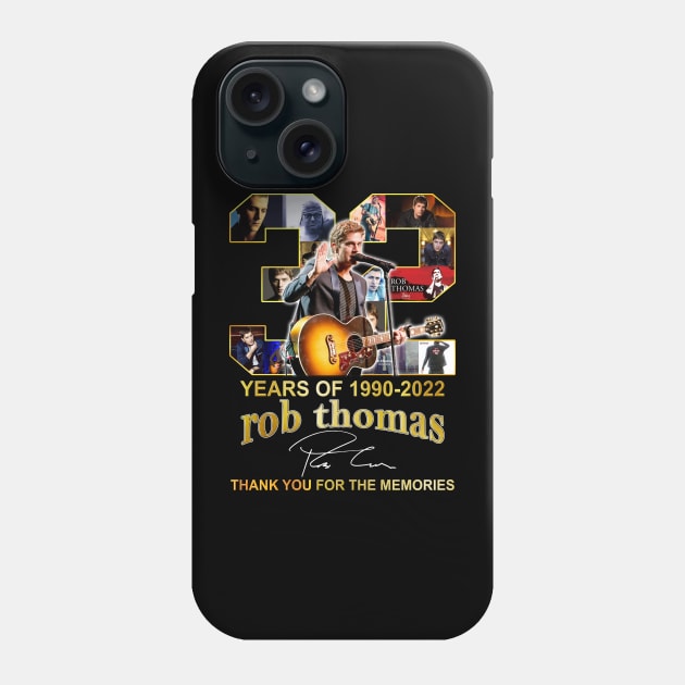 Cool 32 Years Of 1990-2022 Rob Thomas Signatures Phone Case by Summersg Randyx