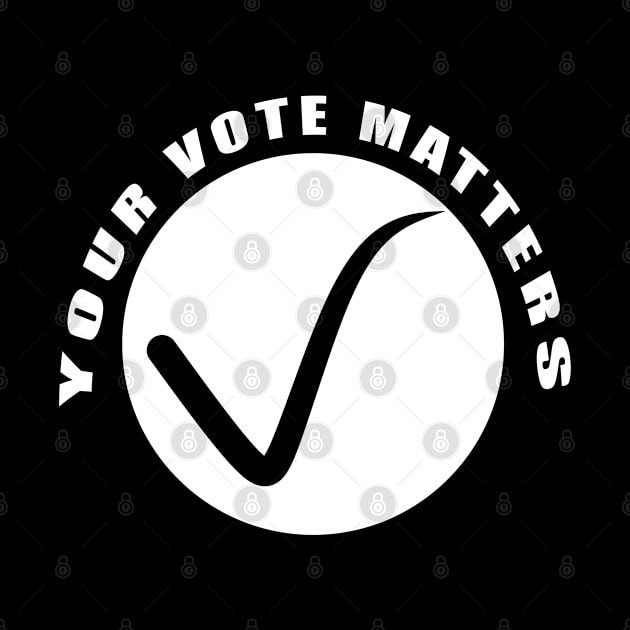 Your vote matters by Thedesignstuduo