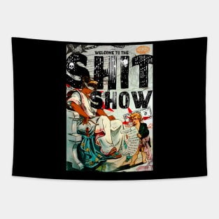 Welcome to the Shit Show Vintage Political Cartoon Tapestry