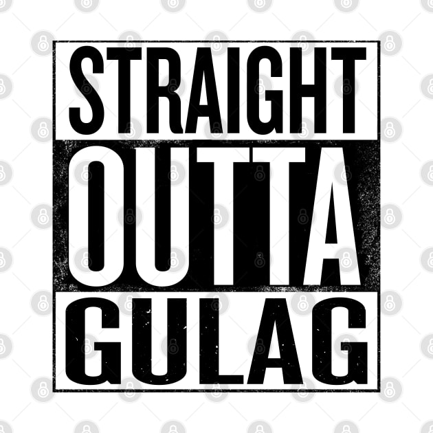 Straight outta Gulag - Black Prison Gift by Shirtbubble