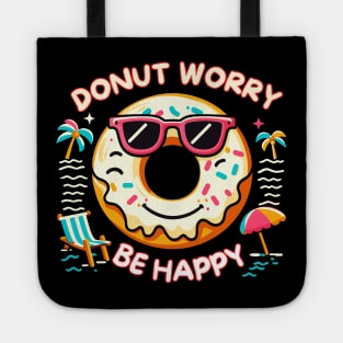 Donut Worry Be Happy Funny Doughnut Tote