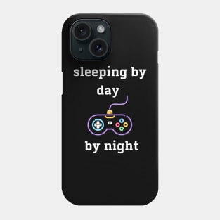 sleeping by day gaming by night Phone Case