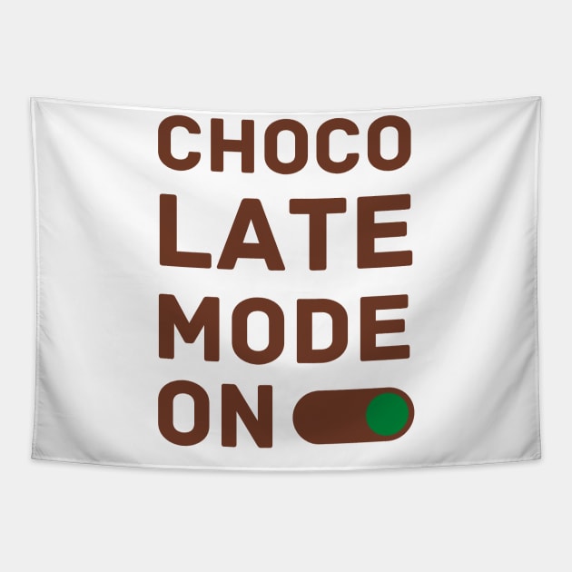 Chocolate Mode ON Tapestry by Creativity Haven