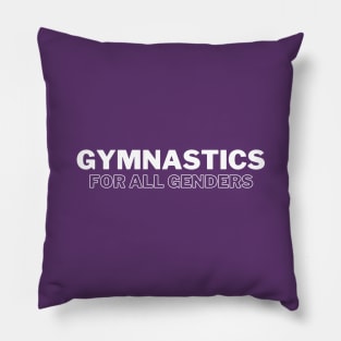 Gymnastics for all genders (white 1) Pillow