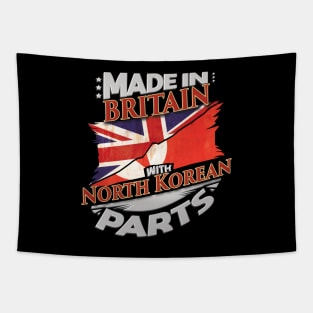 Made In Britain With North Korean Parts - Gift for North Korean From North Korea Tapestry