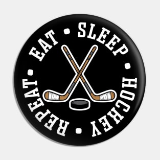 Eat Sleep Hockey Repeat Ice Hockey Field Hockey Cute Funny Pin