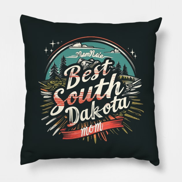 Best Mom From South Dakota, mothers day USA, presents gifts Pillow by Pattyld