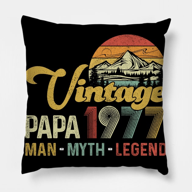 Vintage 1977 Papa Man Myth Legend 43rd Birthday Awesome Since 1977 Father Gift Pillow by justinacedric50634