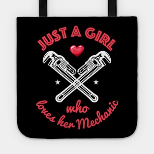 Just a girl who loves her mechanic Tote