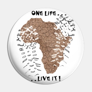 One life... live it! Pin