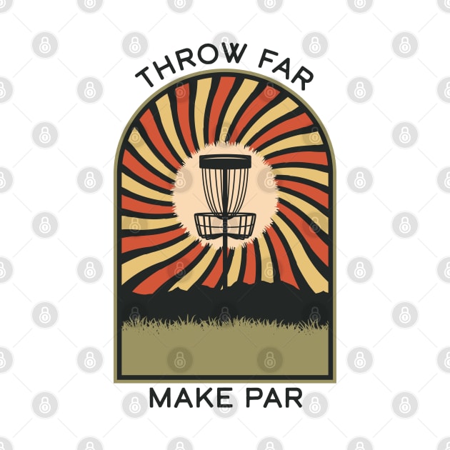 Throw Far Make Par | Disc Golf Vintage Retro Arch Mountains by KlehmInTime