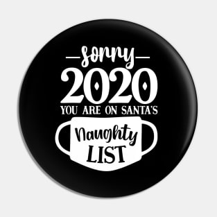 Santa's Naughty List Funny Covid Christmas 2020 Pin