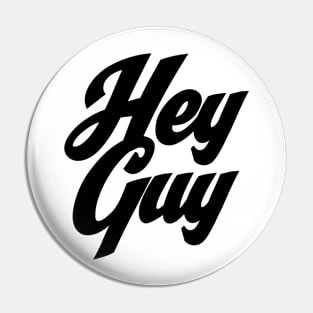 Drew Gooden Merch Hey Guy Pin