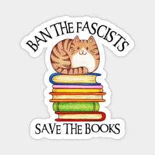 Ban The Fascists Save The Books Magnet