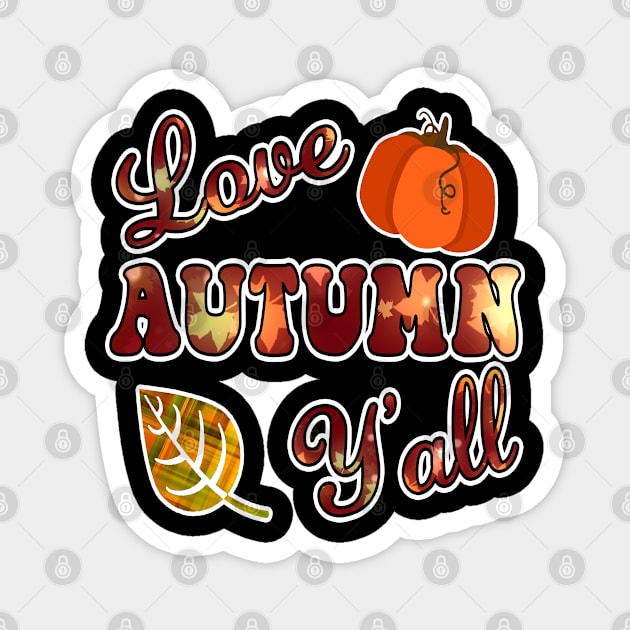 Love Autumn Y'All, Retro Rustic Fall Harvest Thanksgiving Magnet by Maxx Exchange