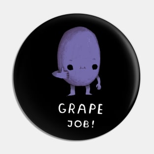 grape job Pin