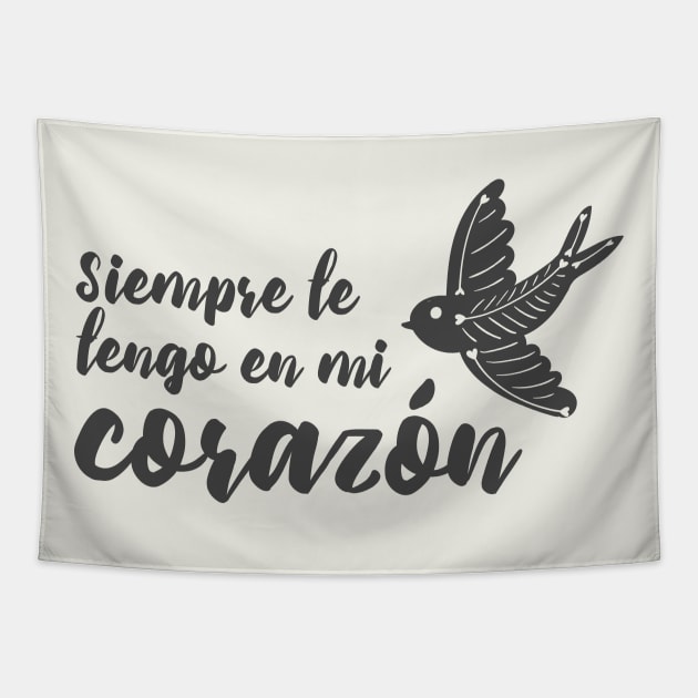 Siempre te tengo en mi corazon - always in my heart Tapestry by verde