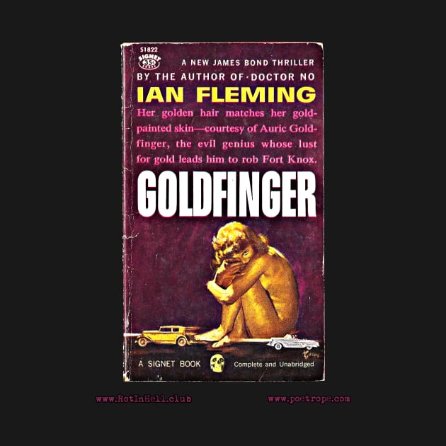 GOLDFINGER by Ian Fleming by Rot In Hell Club