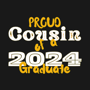 Proud Cousin Of A 2024 Graduate T-Shirt