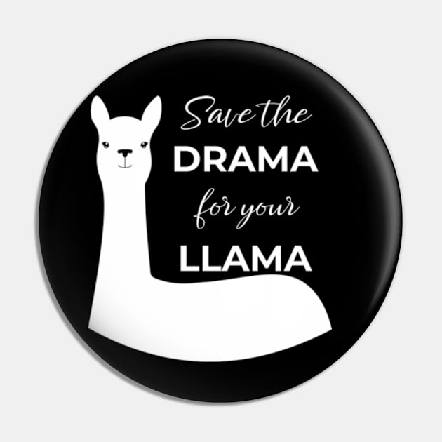 Save the Drama for Your Llama Pin by Jesabee Designs