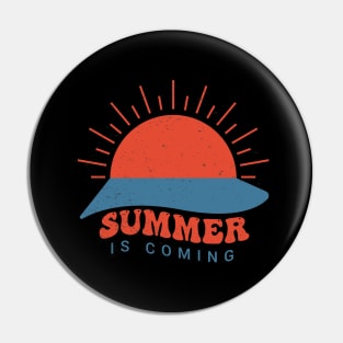 summer is coming Pin