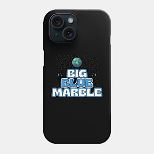 Big Blue Marble Phone Case