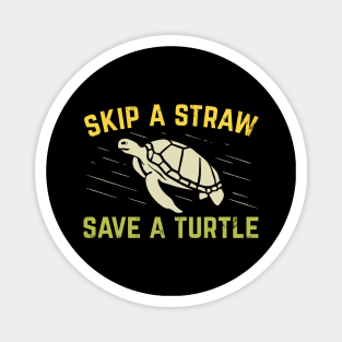 Ban Plastic Straws Skip a Straw Save a Turtle Magnet 