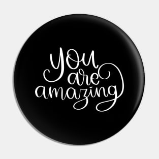 You are amazing Pin