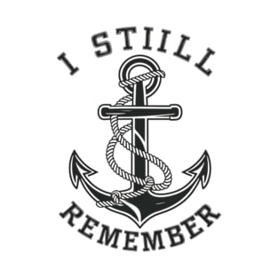 i still remember T-Shirt