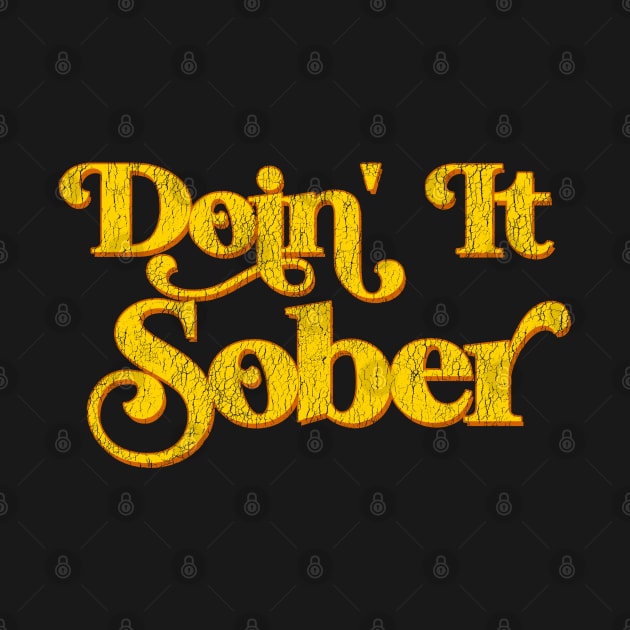 Doin' It Sober by darklordpug