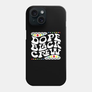 Dope Black Crew Shirt Phone Case