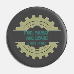 Mud Sweat and Gears Mountain Bike Pin