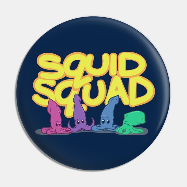 Squid Squad Pin by Koa