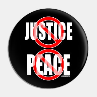 No Justice, No Peace - Circle Slash Design Pin