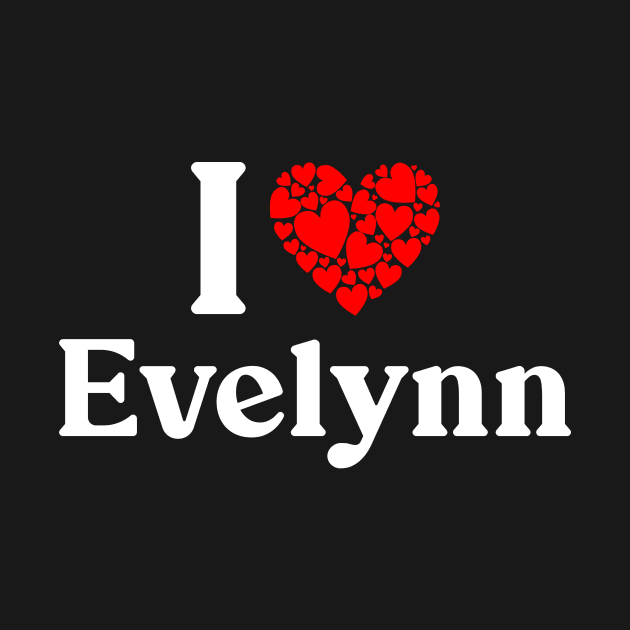 Evelynn Heart - I Love Evelynn by Red Dirt