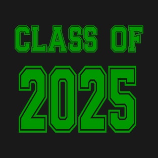 Class of 2025 (green) T-Shirt