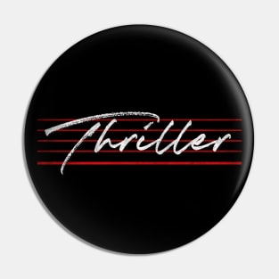 Thriller ///// Vintage 80s Style Design Pin