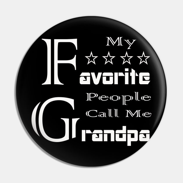 Mens My Favorite People Call Me Grandpa Shirt Father's Day T-Shirt Pin by Amazin Store 