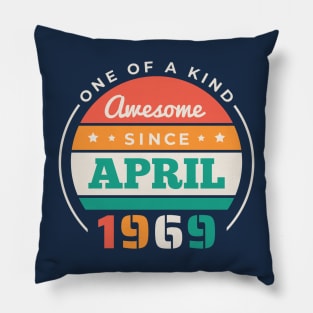 Retro Awesome Since April 1969 Birthday Vintage Bday 1969 Pillow