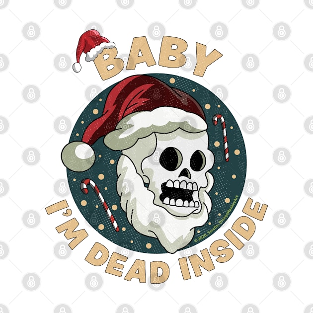 Baby i'm Dead Inside Skull It's Cold Outside Christmas Xmas by OrangeMonkeyArt