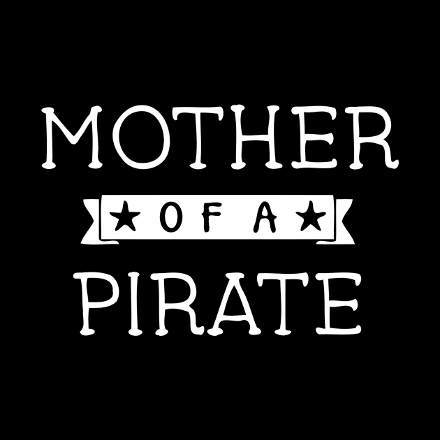 Mother Of A Pirate by Ramateeshop