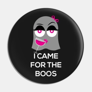 I Came For The Boos Shirt Halloween 2017 Pin