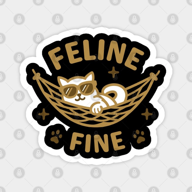 Feline Fine | Cute cat with sunglass saying feeling fine | Cute and funny cat puns Magnet by Nora Liak