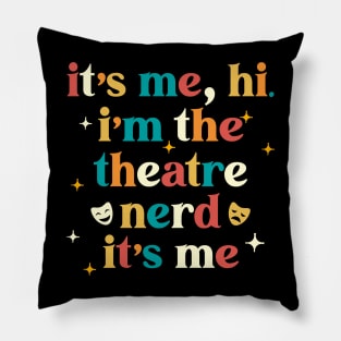 Theatre Nerd Funny Theatre Gifts Drama Theater Pillow