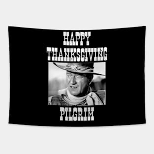 John Vintage Wayne happy thanksgiving Tapestry