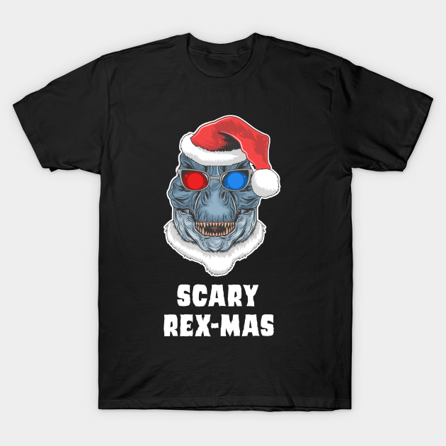 Discover Scary Rex-Mas - Funny Trex Christmas - Trex Christmas - T-Shirt