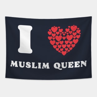 I love Muslim Queen Tapestry