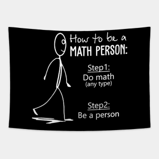 How To Be A Math Person Math Teacher Shirt For Math Tees Tapestry